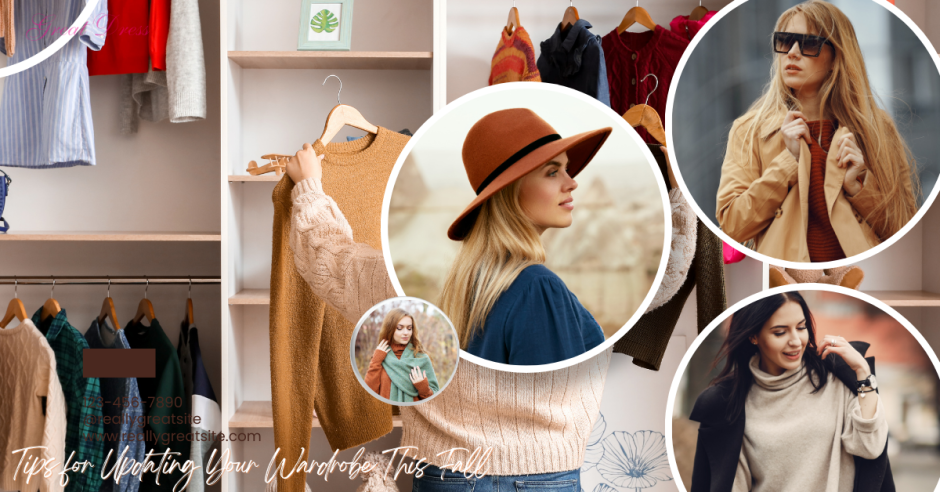 Revamp Your Style: Essential Tips for Updating Your Wardrobe This Fall