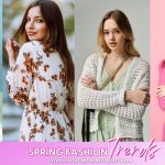 Spring Fashion Trends: What to Wear Now for an Effortless Style Refresh